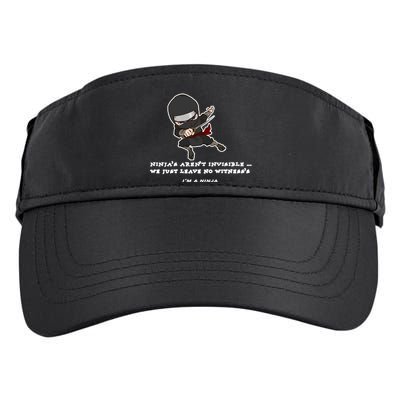 Ninjas Aren't Invisible Leave No Witnesses Adult Drive Performance Visor