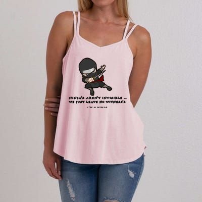 Ninjas Aren't Invisible Leave No Witnesses Women's Strappy Tank