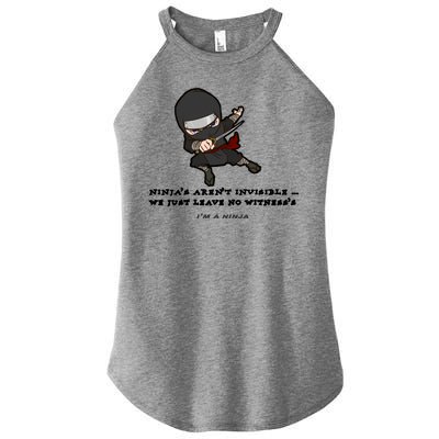 Ninjas Aren't Invisible Leave No Witnesses Women’s Perfect Tri Rocker Tank