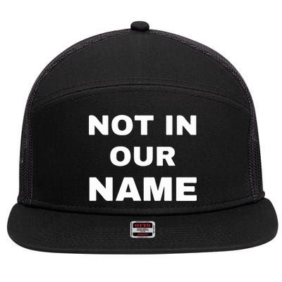 Not In Our Name 7 Panel Mesh Trucker Snapback Hat