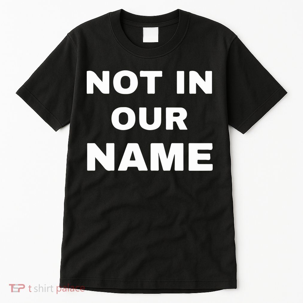 Not In Our Name Tall T-Shirt