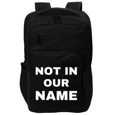 Not In Our Name Impact Tech Backpack
