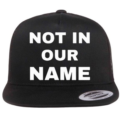 Not In Our Name Flatbill Hat