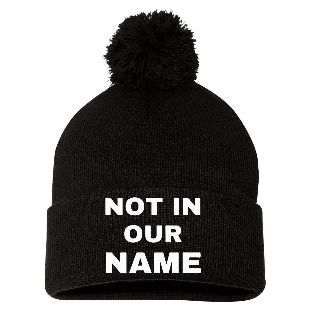 Not In Our Name Pom Pom 12in Knit Beanie