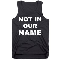 Not In Our Name Tank Top