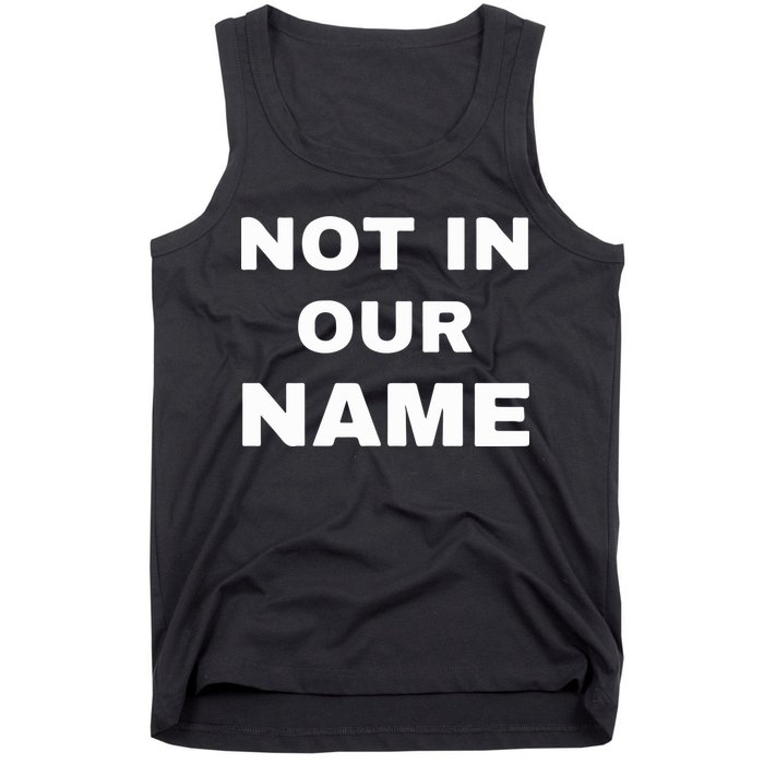 Not In Our Name Tank Top