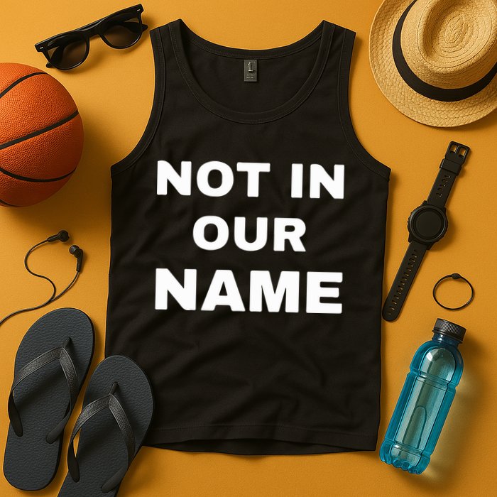 Not In Our Name Tank Top