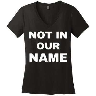 Not In Our Name Women's V-Neck T-Shirt