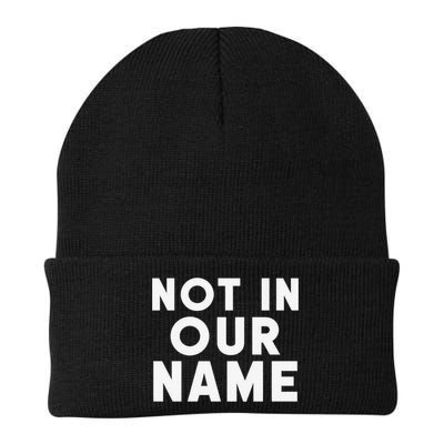 Not In Our Name Free Gaza Stop War In Palestine Beanie