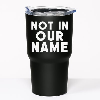Not In Our Name Free Gaza Stop War In Palestine Tumbler