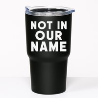 Not In Our Name Free Gaza Stop War In Palestine Tumbler