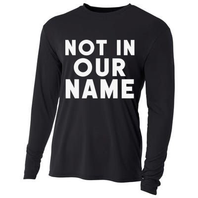 Not In Our Name Free Gaza Stop War In Palestine Cooling Performance Long Sleeve Crew