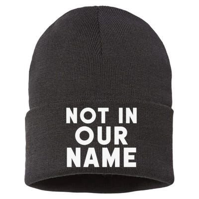 Not In Our Name Free Gaza Stop War In Palestine Sustainable Knit Beanie