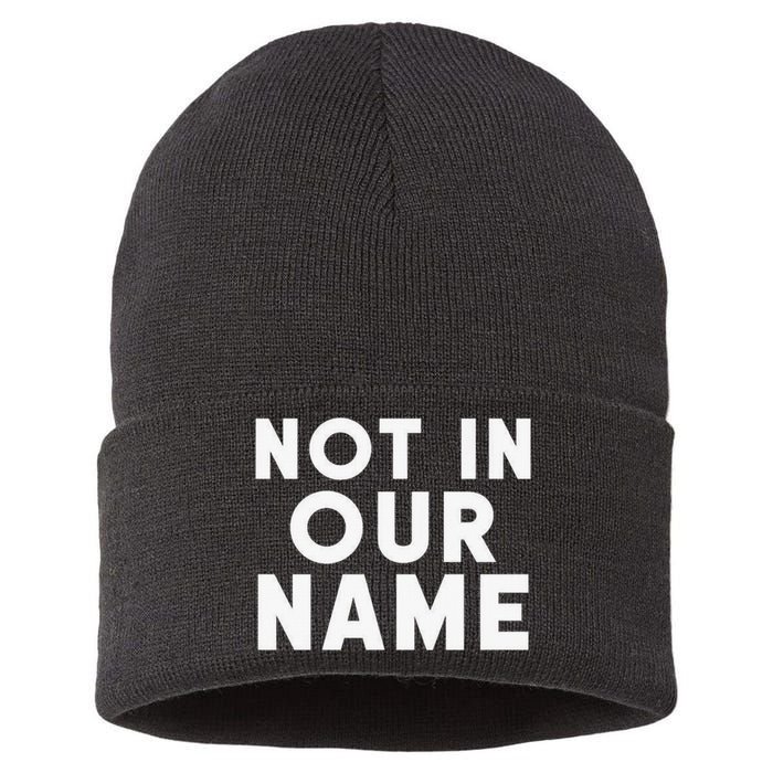 Not In Our Name Free Gaza Stop War In Palestine Sustainable Knit Beanie