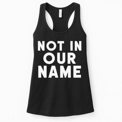 Not In Our Name Free Gaza Stop War In Palestine Womens Tank Top