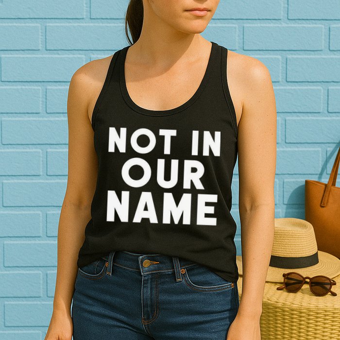 Not In Our Name Free Gaza Stop War In Palestine Womens Tank Top