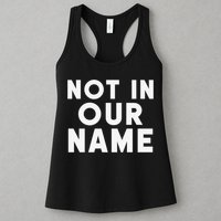 Not In Our Name Free Gaza Stop War In Palestine Womens Tank Top