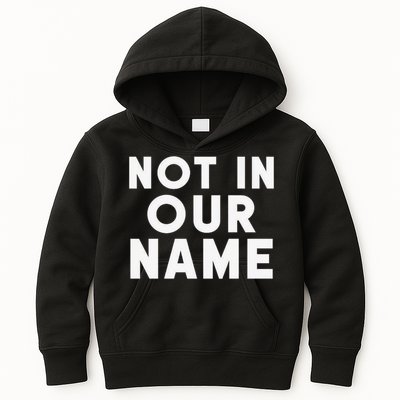 Not In Our Name Free Gaza Stop War In Palestine Kids Hoodie