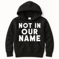 Not In Our Name Free Gaza Stop War In Palestine Kids Hoodie