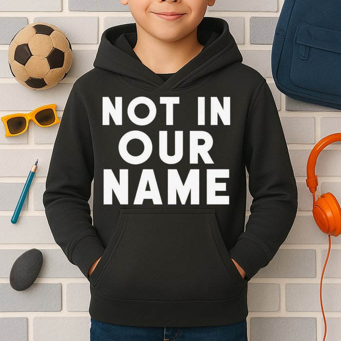 Not In Our Name Free Gaza Stop War In Palestine Kids Hoodie