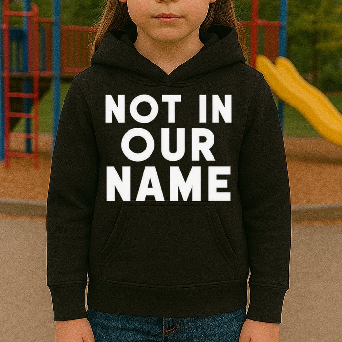 Not In Our Name Free Gaza Stop War In Palestine Kids Hoodie