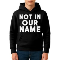 Not In Our Name Free Gaza Stop War In Palestine Kids Hoodie