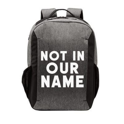 Not In Our Name Free Gaza Stop War In Palestine Vector Backpack