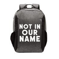 Not In Our Name Free Gaza Stop War In Palestine Vector Backpack