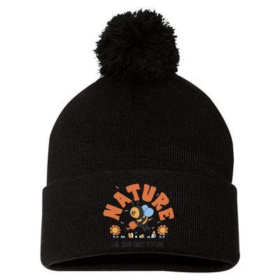 Nature Is Our Only Future Earth Day Bee Pom Pom 12in Knit Beanie