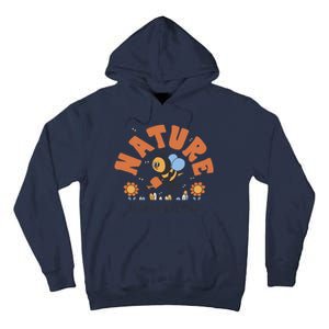 Nature Is Our Only Future Earth Day Bee Tall Hoodie