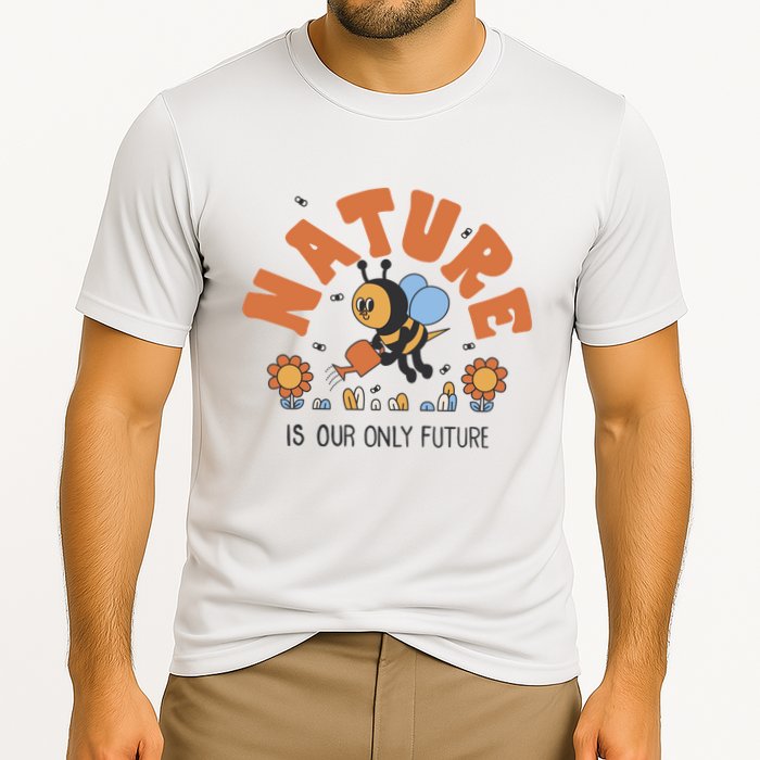 Nature Is Our Only Future Earth Day Bee Performance Shirt