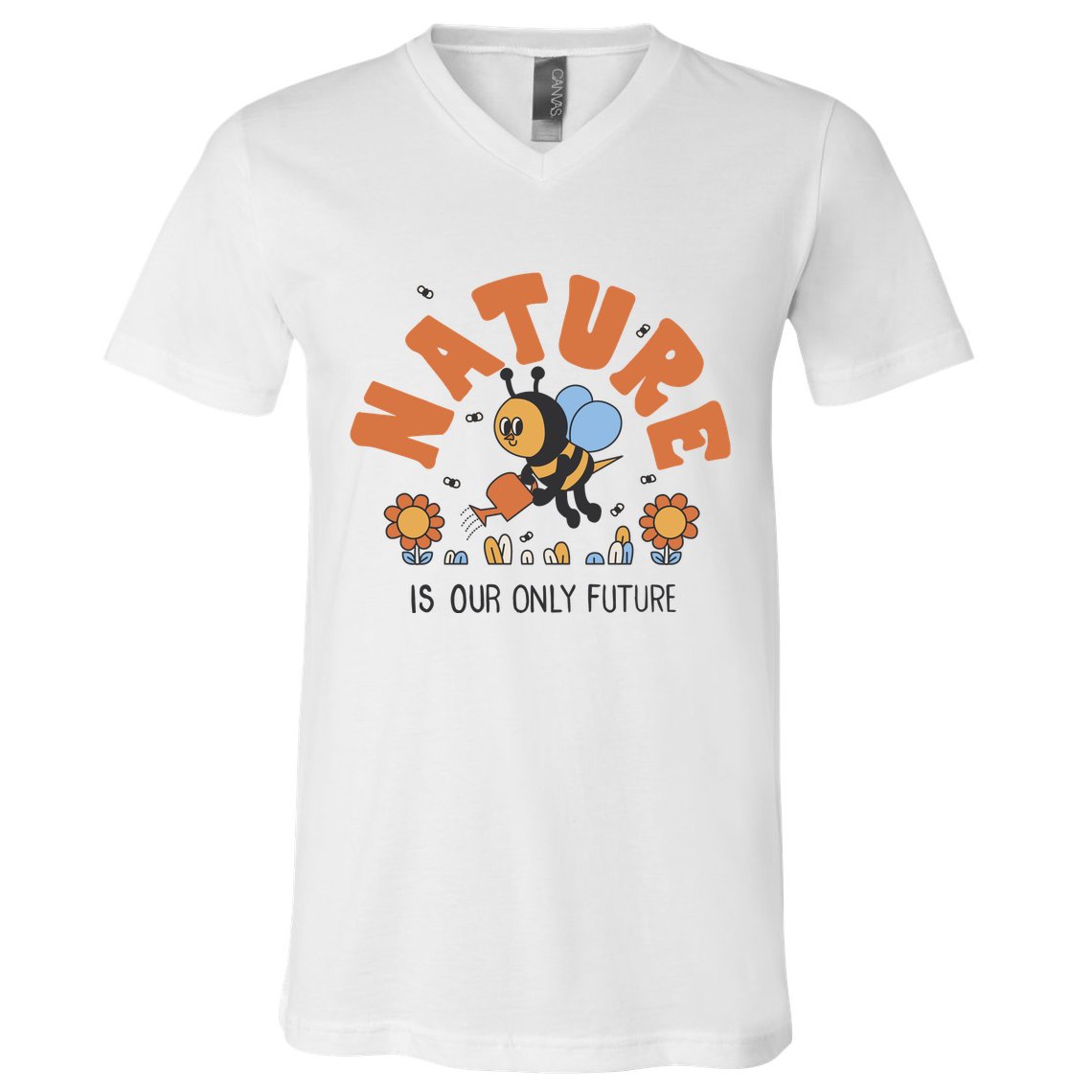 Nature Is Our Only Future Earth Day Bee V-Neck T-Shirt