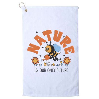 Nature Is Our Only Future Earth Day Bee Golf Towel