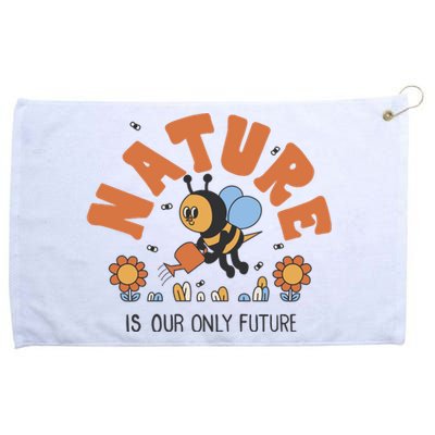 Nature Is Our Only Future Earth Day Bee Grommeted Golf Towel