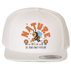 Nature Is Our Only Future Earth Day Bee Wool Snapback Cap