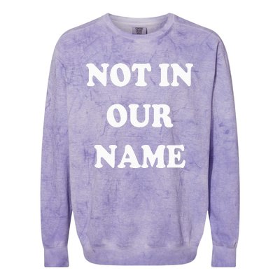 Not in Our Name American Jews Ceasefire Now Colorblast Crewneck Sweatshirt