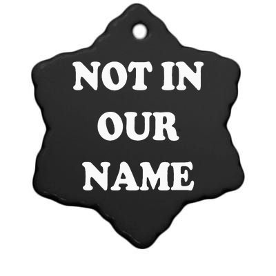 Not in Our Name American Jews Ceasefire Now Ceramic Star Ornament