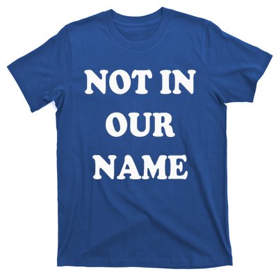 Not in Our Name American Jews Ceasefire Now T-Shirt