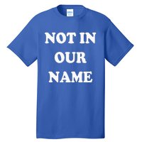 Not in Our Name American Jews Ceasefire Now Tall T-Shirt