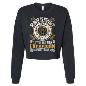 Nobody Is Perfect Capricorn Funny Zodiac Sign Cropped Pullover Crew