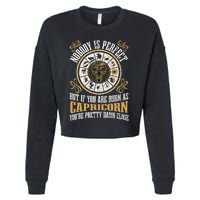 Nobody Is Perfect Capricorn Funny Zodiac Sign Cropped Pullover Crew