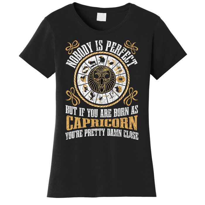 Nobody Is Perfect Capricorn Funny Zodiac Sign Women's T-Shirt