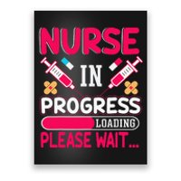 Nurse In Progress Loading Please Wait Nursing School Future Poster