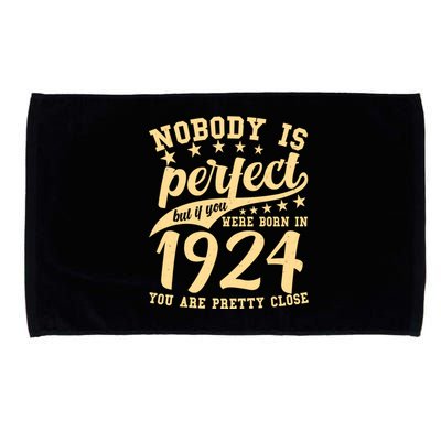 Nobody Is Perfect Born In 1924 100th Birthday Microfiber Hand Towel