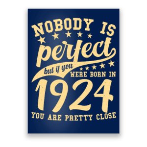 Nobody Is Perfect Born In 1924 100th Birthday Poster