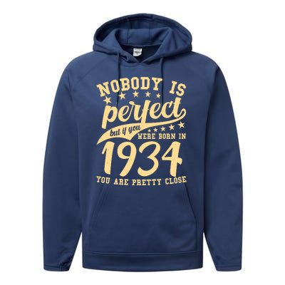 Nobody Is Perfect Born In 1934 90th Birthday Performance Fleece Hoodie