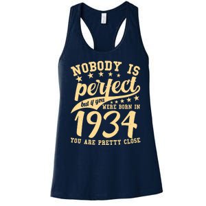 Nobody Is Perfect Born In 1934 90th Birthday Women's Racerback Tank