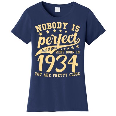 Nobody Is Perfect Born In 1934 90th Birthday Women's T-Shirt