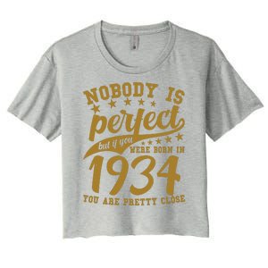 Nobody Is Perfect Born In 1934 90th Birthday Women's Crop Top Tee