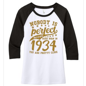 Nobody Is Perfect Born In 1934 90th Birthday Women's Tri-Blend 3/4-Sleeve Raglan Shirt